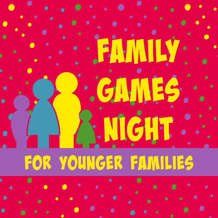 Family Games Night (For Younger Families)